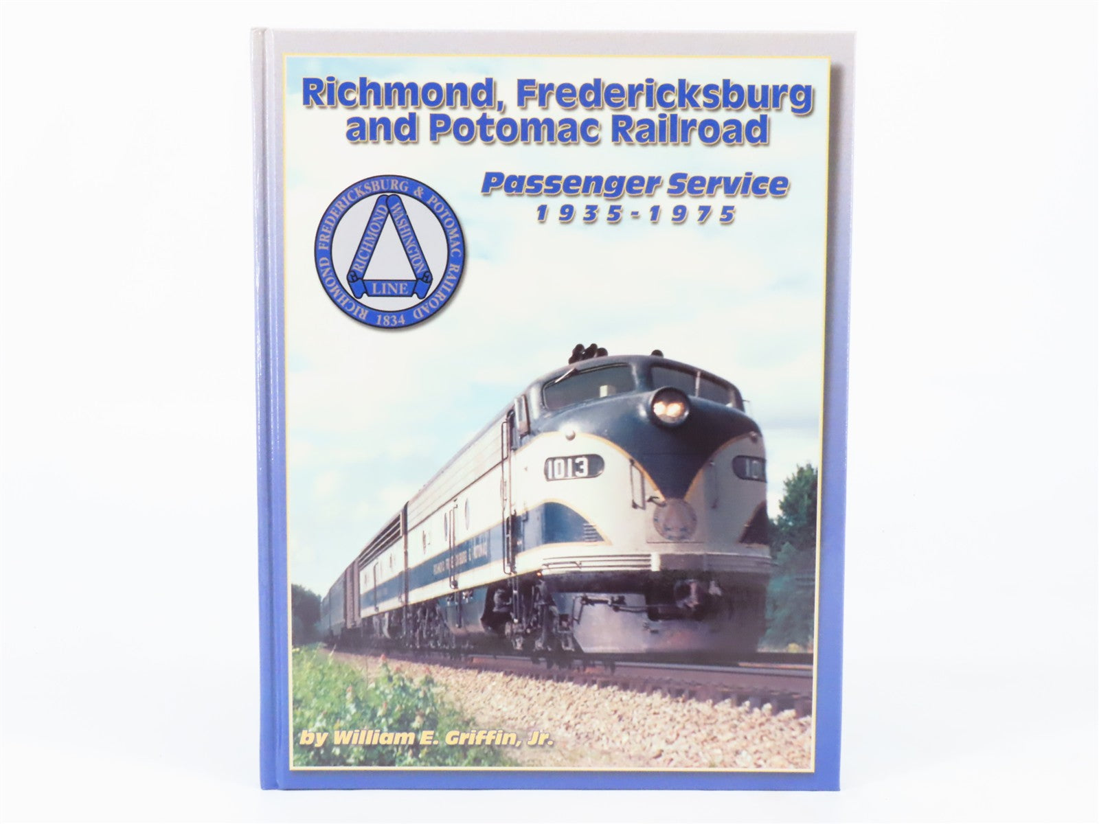 Richmond, Fredericksburg and Potomac Railroad Passenger Service 1935-1975 Book