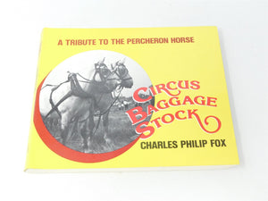 Circus Baggage Stock by Charles Philip Fox ©1989 SC Book