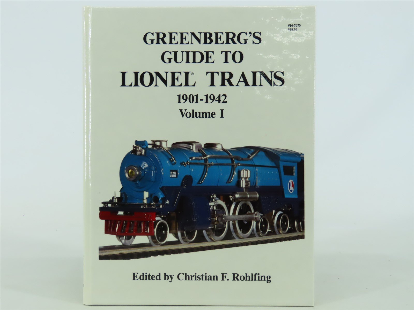 Greenberg's Guide to Lionel Trains Vol.1 by Christian F. Rohlfing ©1988 HC Book