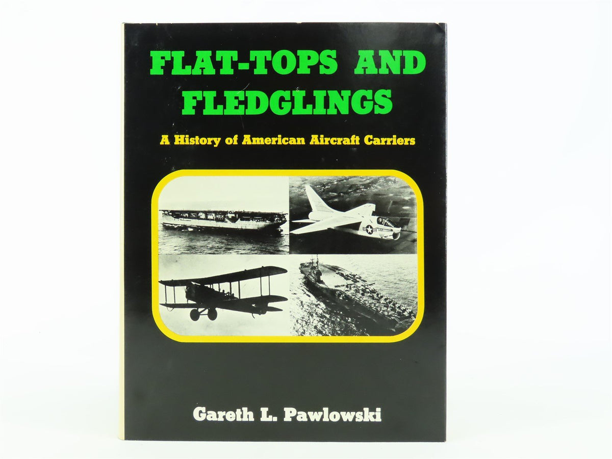 Flat-tops and Fledglings by Gareth L Pawlowski ©1971 HC Book