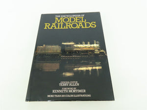 The Encyclopedia Of Model Railroads by Terry Allen ©1979 HC Book