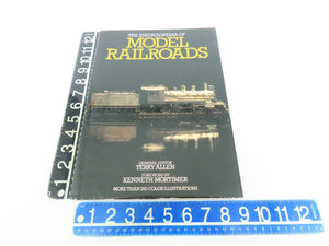 The Encyclopedia Of Model Railroads by Terry Allen ©1979 HC Book