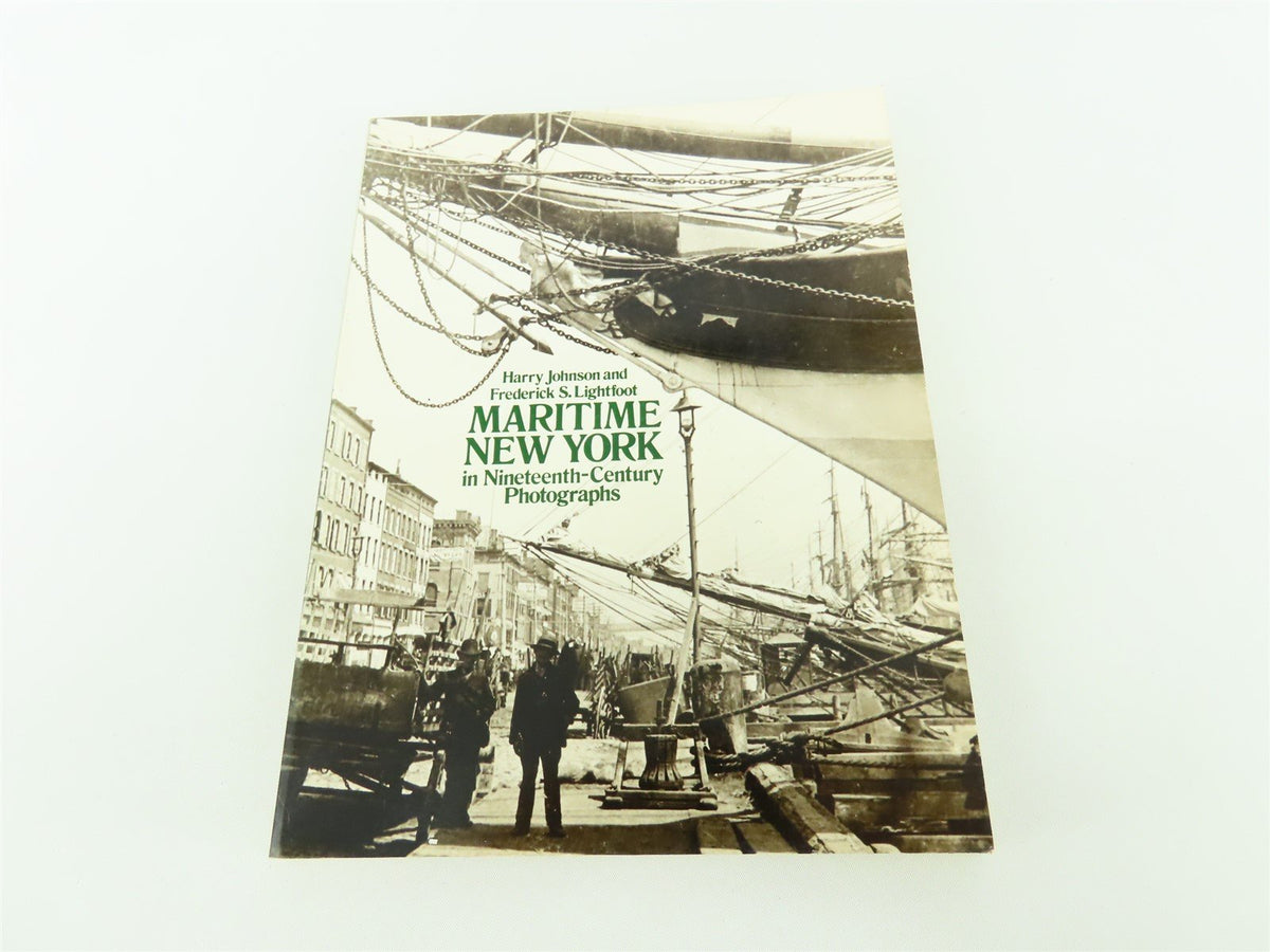 Maritime New York in Nineteenth-Century by Johnson &amp; Lightfoot ©1980 SC Book