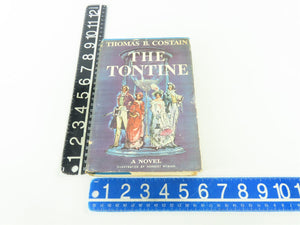 The Tontine by Thomas B. Costain ©1955 HC Book