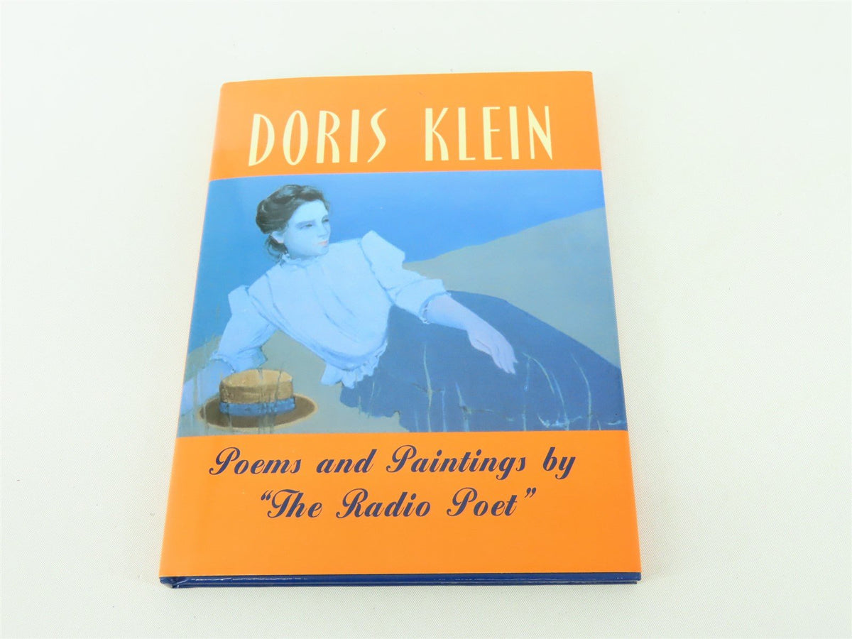 Poems &amp; Paintings by &quot;The Radio Poet&quot; by Doris Klein ©1995 HC Book