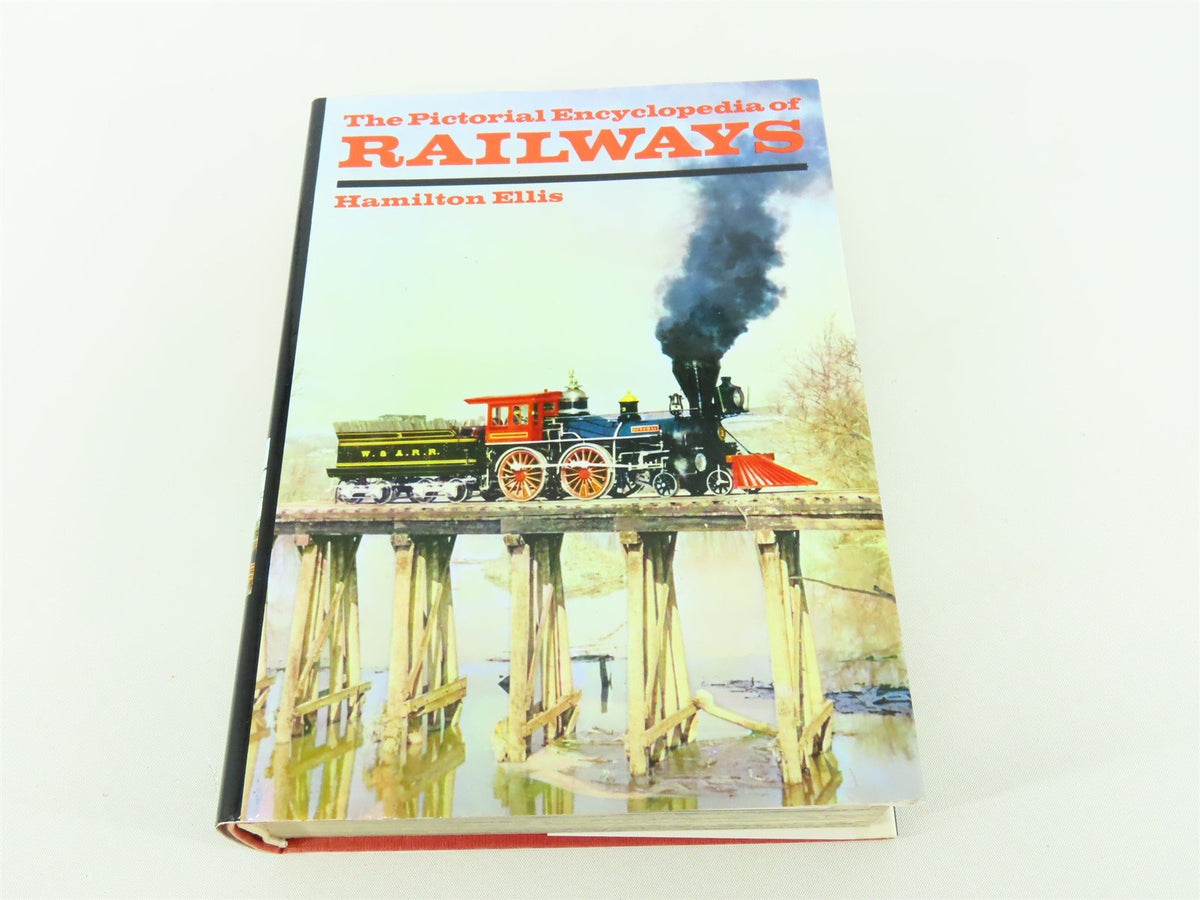 Pictorial Encyclopedia of Railways by Hamilton Ellis ©1976 HC Book