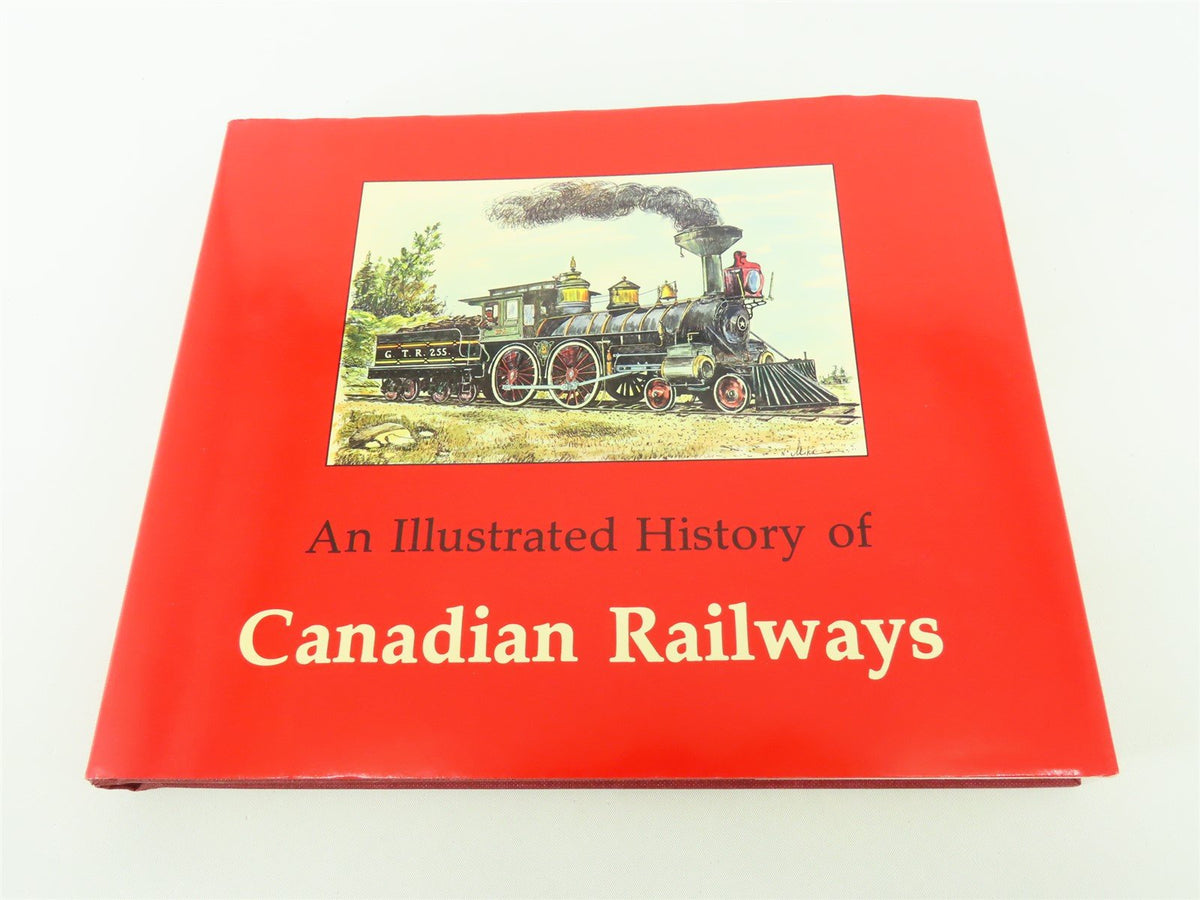 An Illustrated History of Canadian Railways by Mika and Wilson ©1986 HC Book