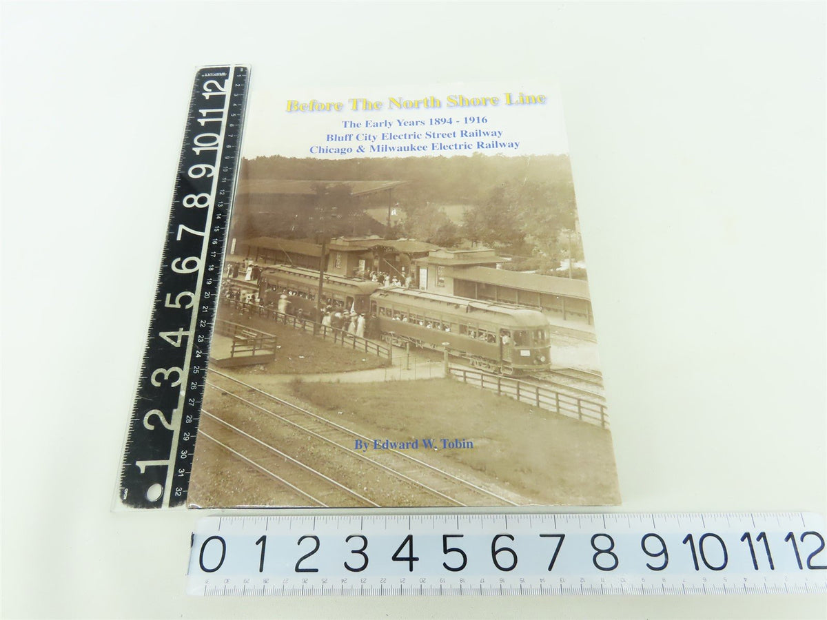 Before the North Shore Line by Edward W. Tobin ©2008 HC Book