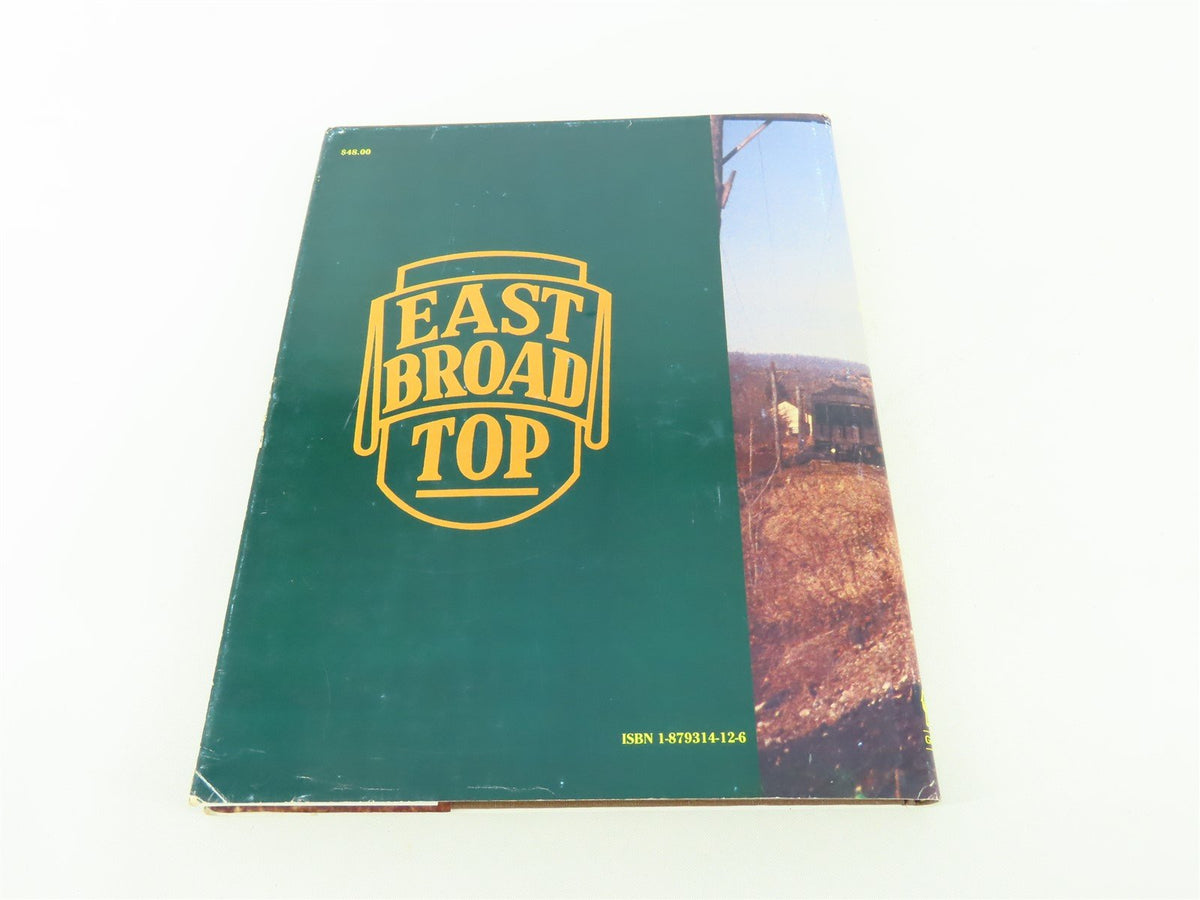 East Broad Top: Slim Gauge Survivor by Deane E Mellander ©1995 HC Book