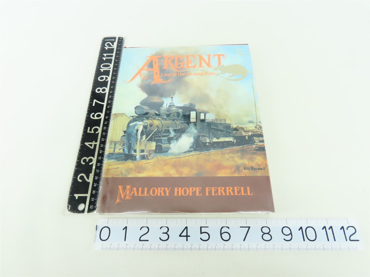 Argent Last Of The Swamp Rats by Mallory Hope Ferrell ©1994 HC Book