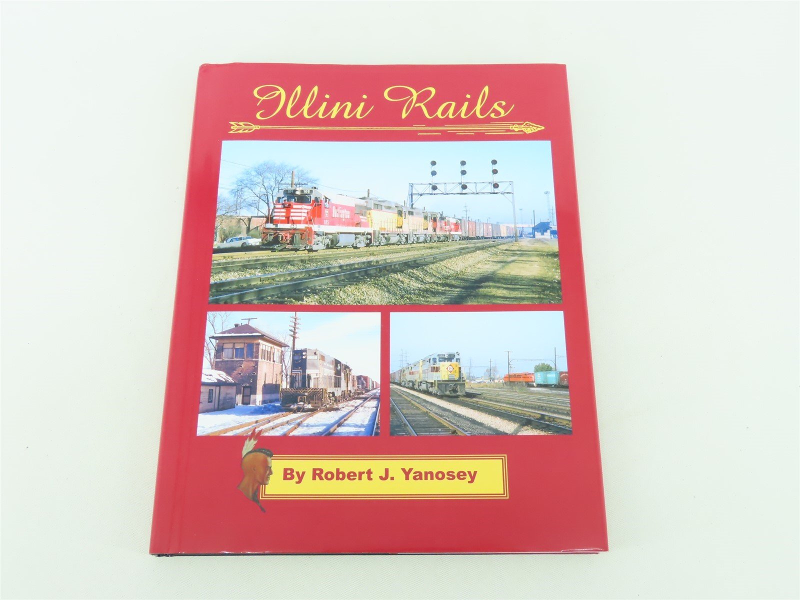 Morning Sun: Illini Rails by Robert J. Yanosey © 2018 HC Book