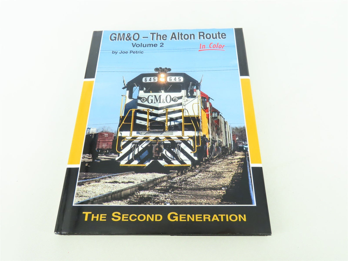 Morning Sun: GM&amp;O-The Alton Route In Color Vol. 2 by Joe Petric ©2015 HC Book
