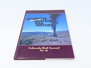 CRM Annual #22 Journeys Through Western Rail History by Kenton Forrest ©1997 HC