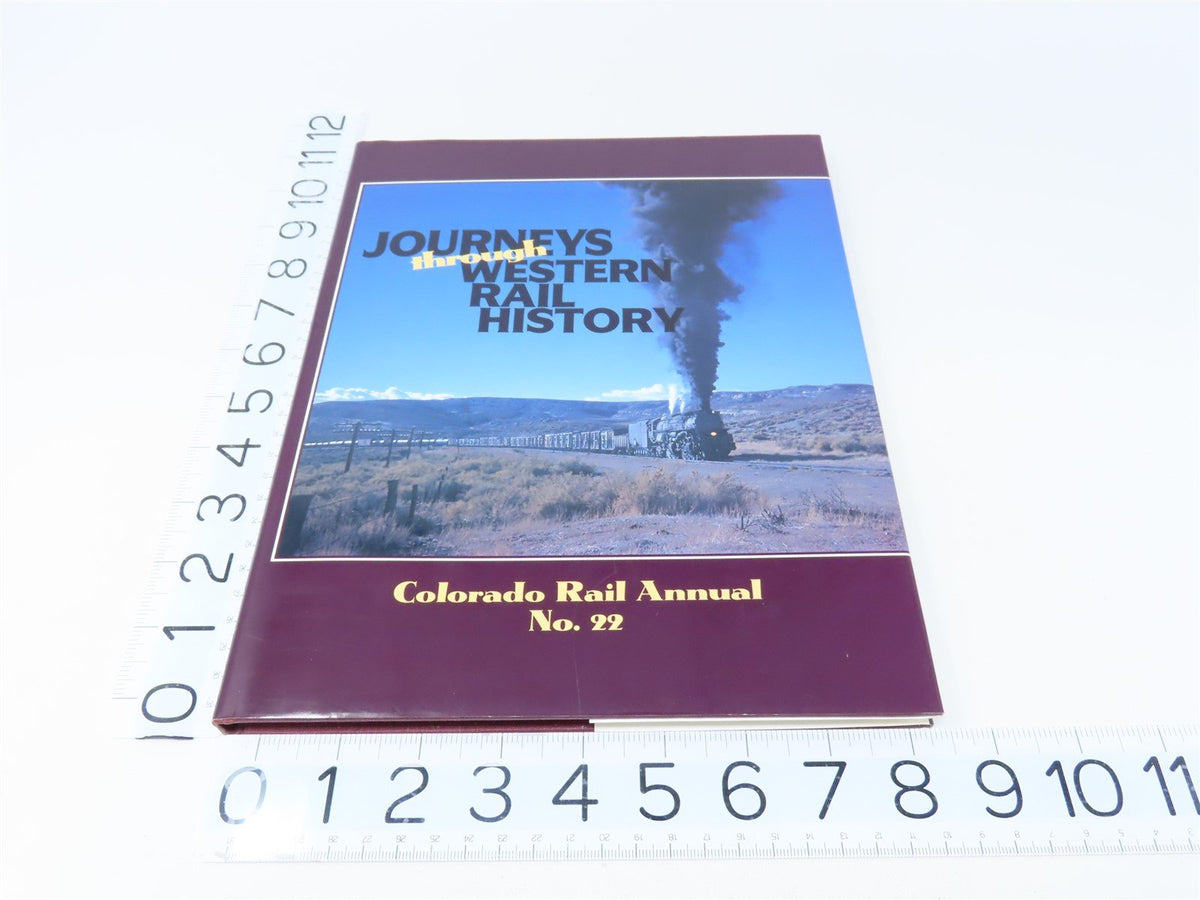 CRM Annual #22 Journeys Through Western Rail History by Kenton Forrest ©1997 HC