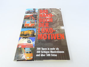 The Handbook of the Locomotives by Brian Hollingsworth ©1997 HC Book-German
