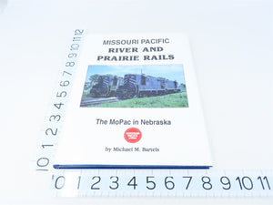 Missouri Pacific River & Prairie Rails by Michael M Bartels ©1997 HC Book