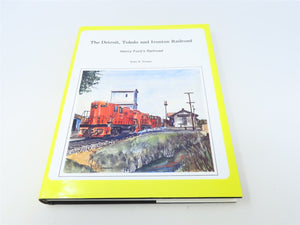 The Detroit, Toledo & Ironton Railroad by Scott D Trostel ©1988 HC Book