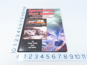 Appalachian Coal Hauler by Hugh & Ed Wolfe ©2001 HC Book