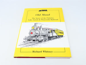 Old Maud: ... by Richard Whitney ©1992 HC Book