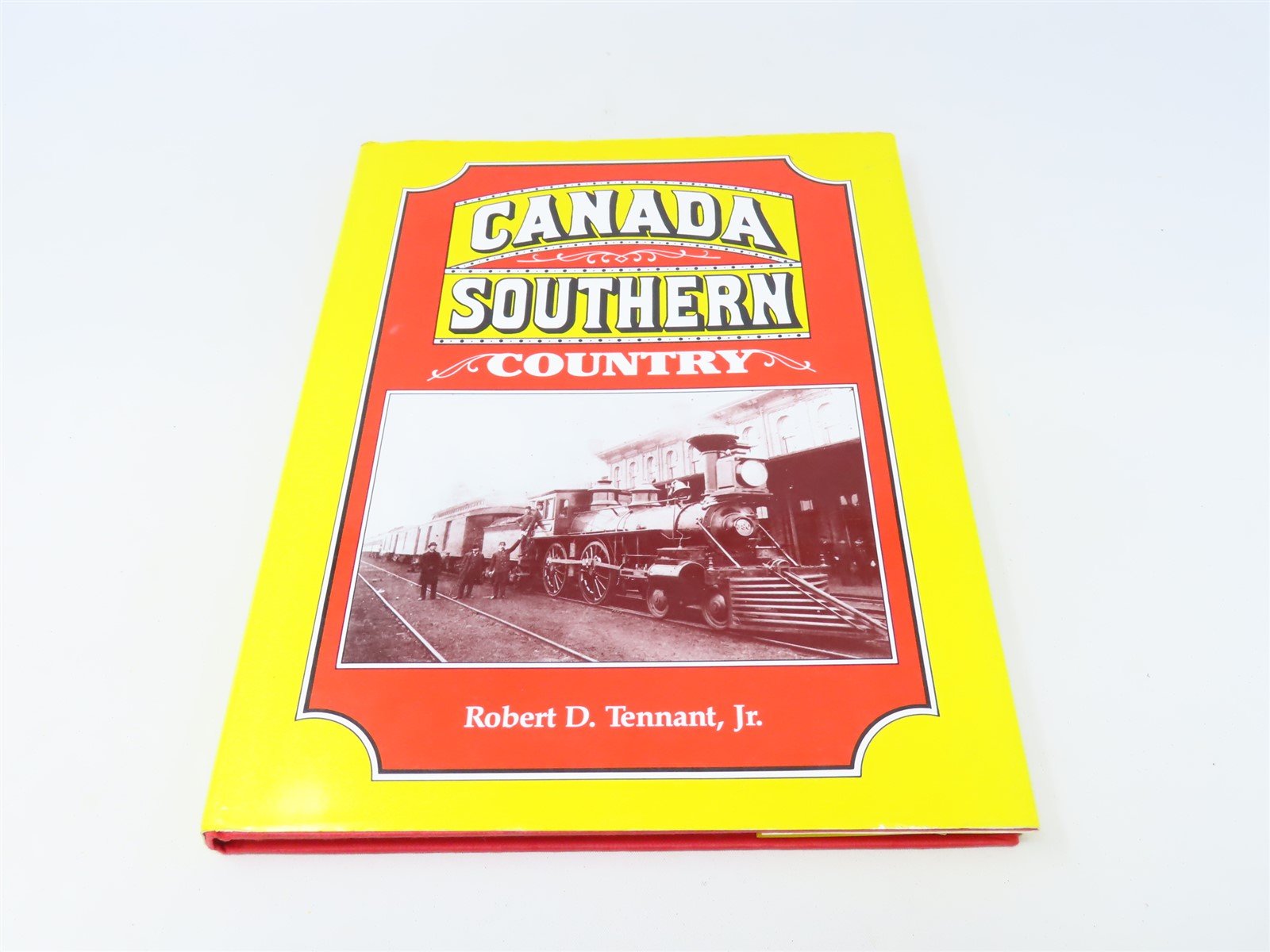 Canada Southern Country by Robert D Tennant Jr. ©1991 HC Book