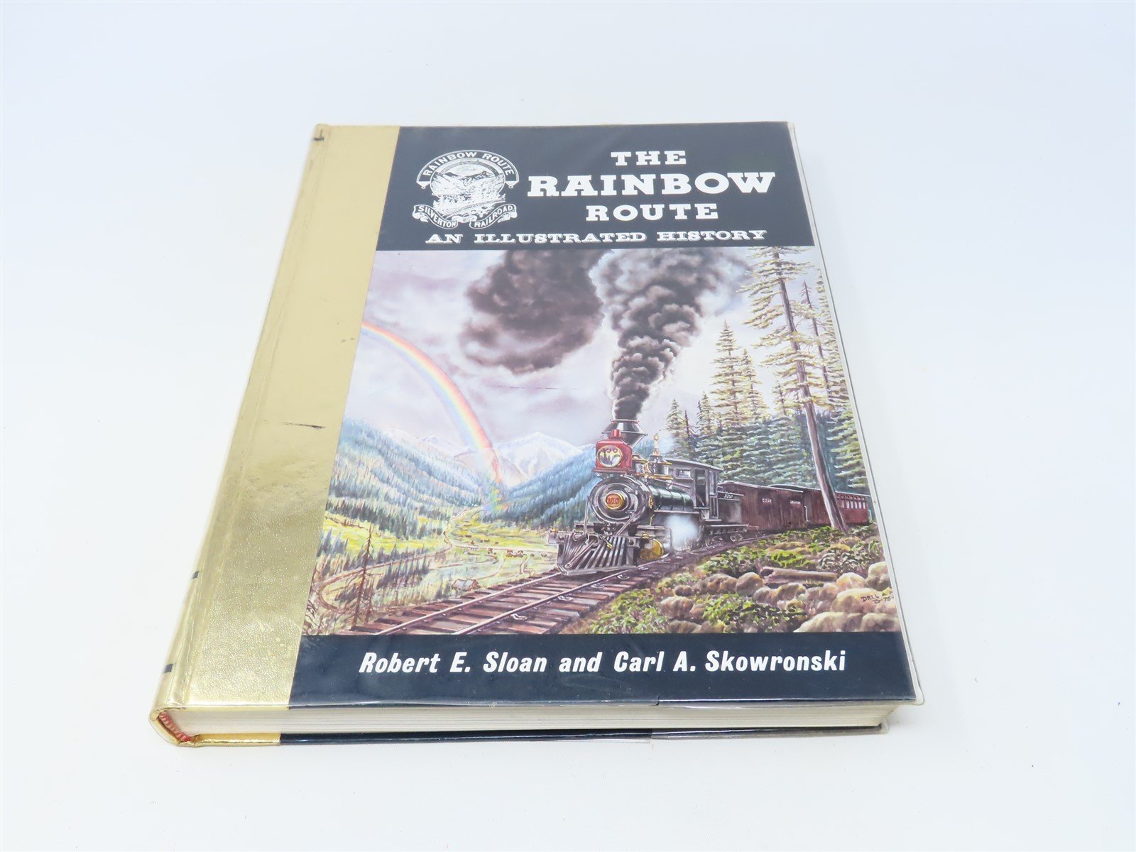 Rainbow Route by Robert Sloan & Carl A. Skowronski ©1984 HC Book