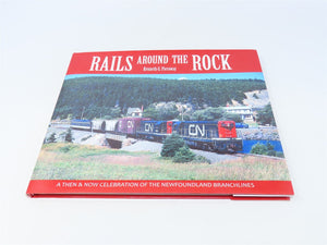 Rails Around The Rock by Kenneth G Pieroway ©2014 HC Book