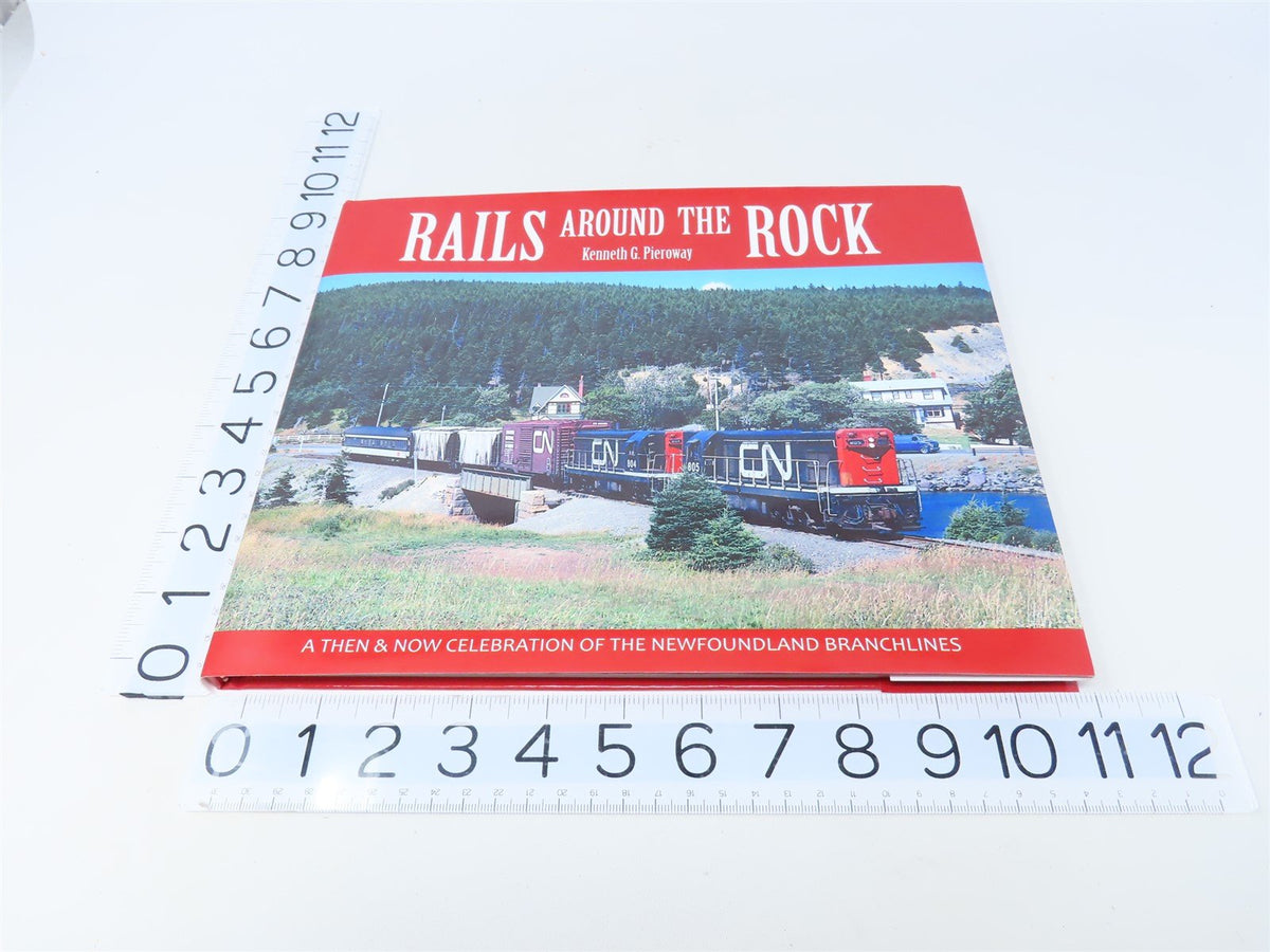 Rails Around The Rock by Kenneth G Pieroway ©2014 HC Book