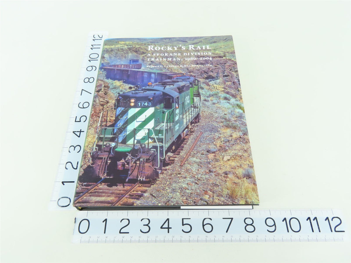 Rocky&#39;s Rail A Spokane Division Trainman 1960-2004 -Langlot &amp; McCulloch ©2020 HC