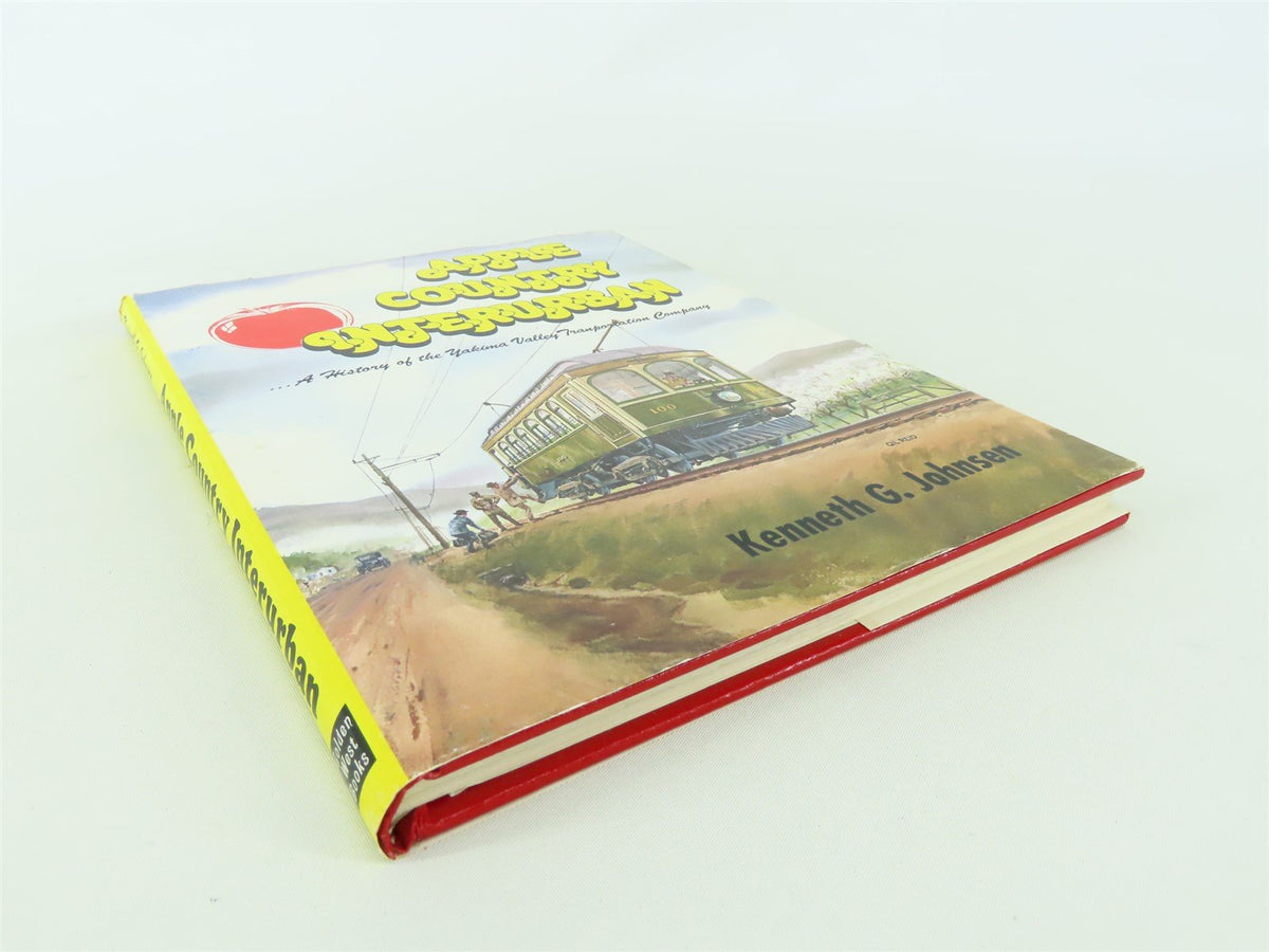 Apple Country Interurban by Kenneth G Johnsen ©1979 HC Book