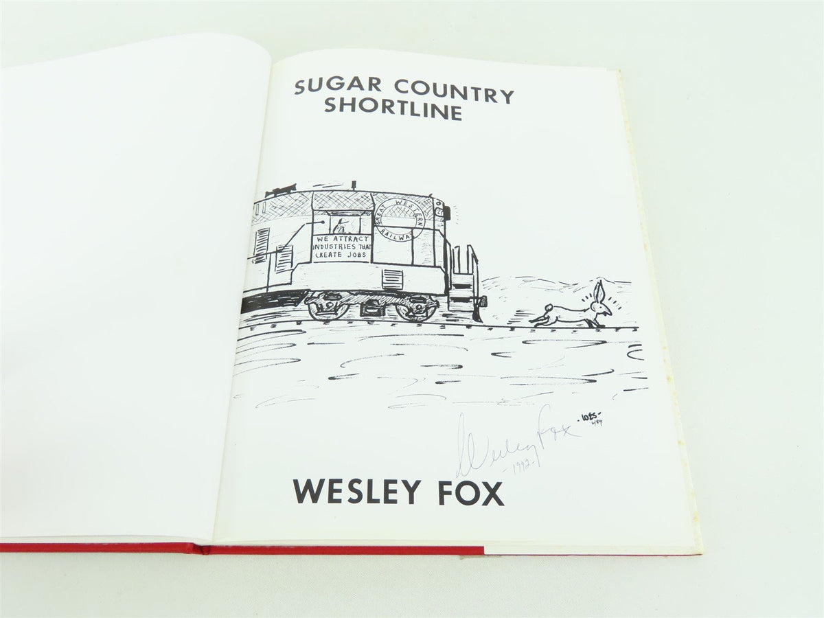 Sugar Country Shortline by Wesley Fox ©1989 HC Book-Signed