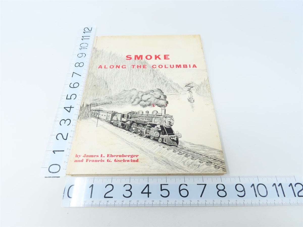 Smoke Along The Columbia by James Ehernberger &amp; Francis Gschwind ©1968 HC Book