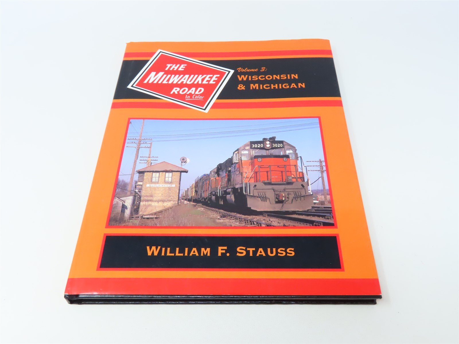 Morning Sun: The Milwaukee Road In Color Vol. 3 by William Stauss ©1997 HC Book