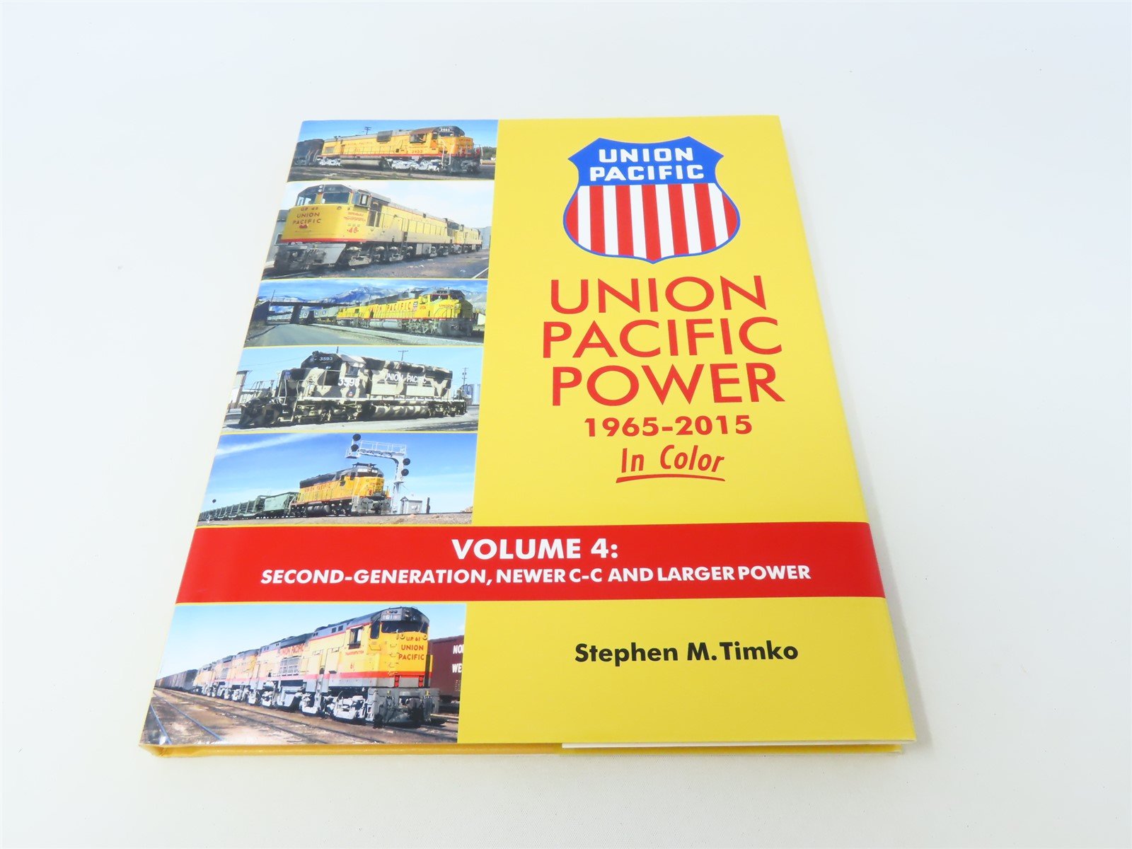 Morning Sun: Union Pacific Power 1965-2015 Vol4 by Stephen M Timko ©2018 HC Book