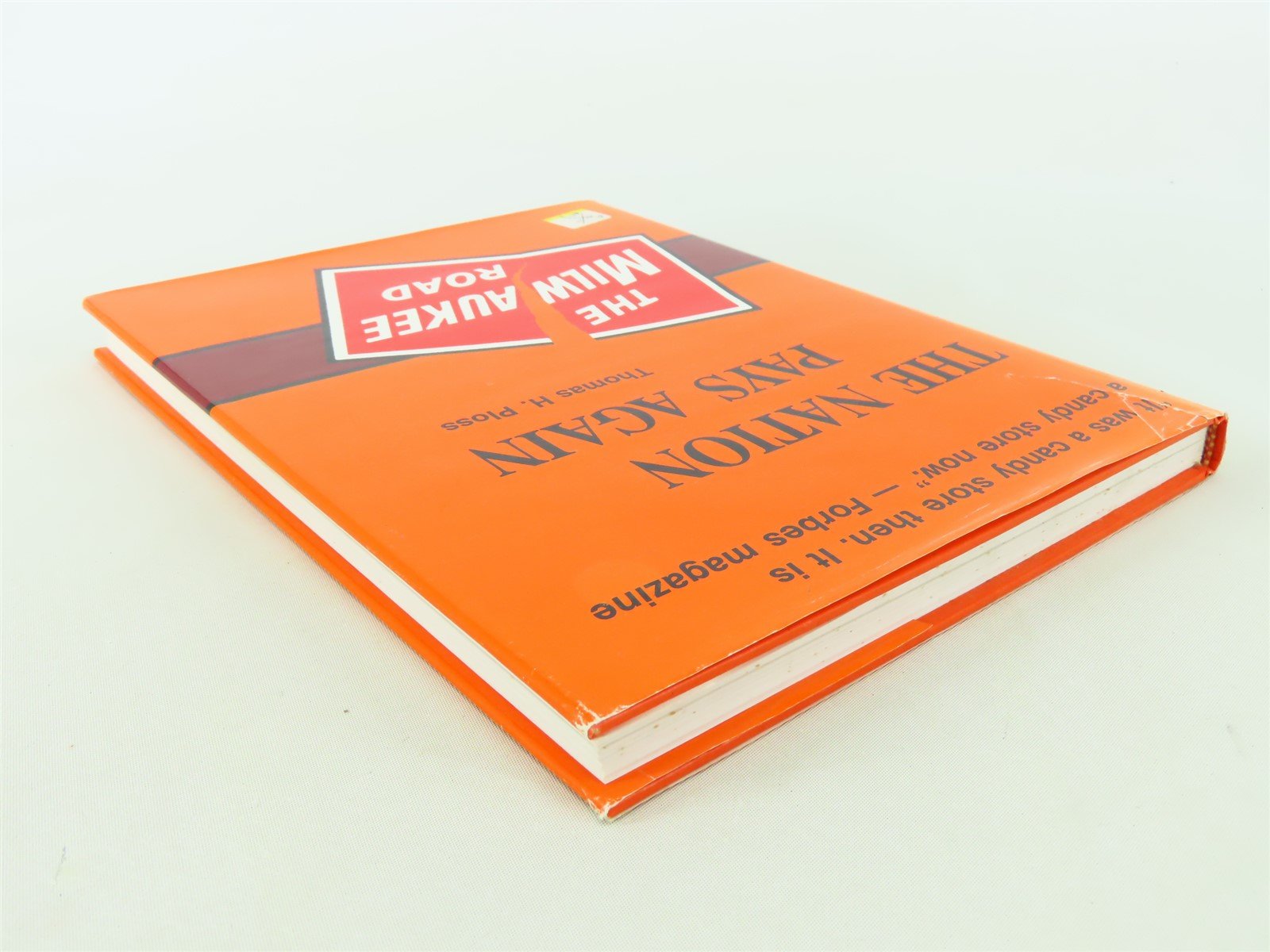 The Nation Pays Again: The Demise of The Milwaukee Road by T. Ploss ©1991 HC Bk