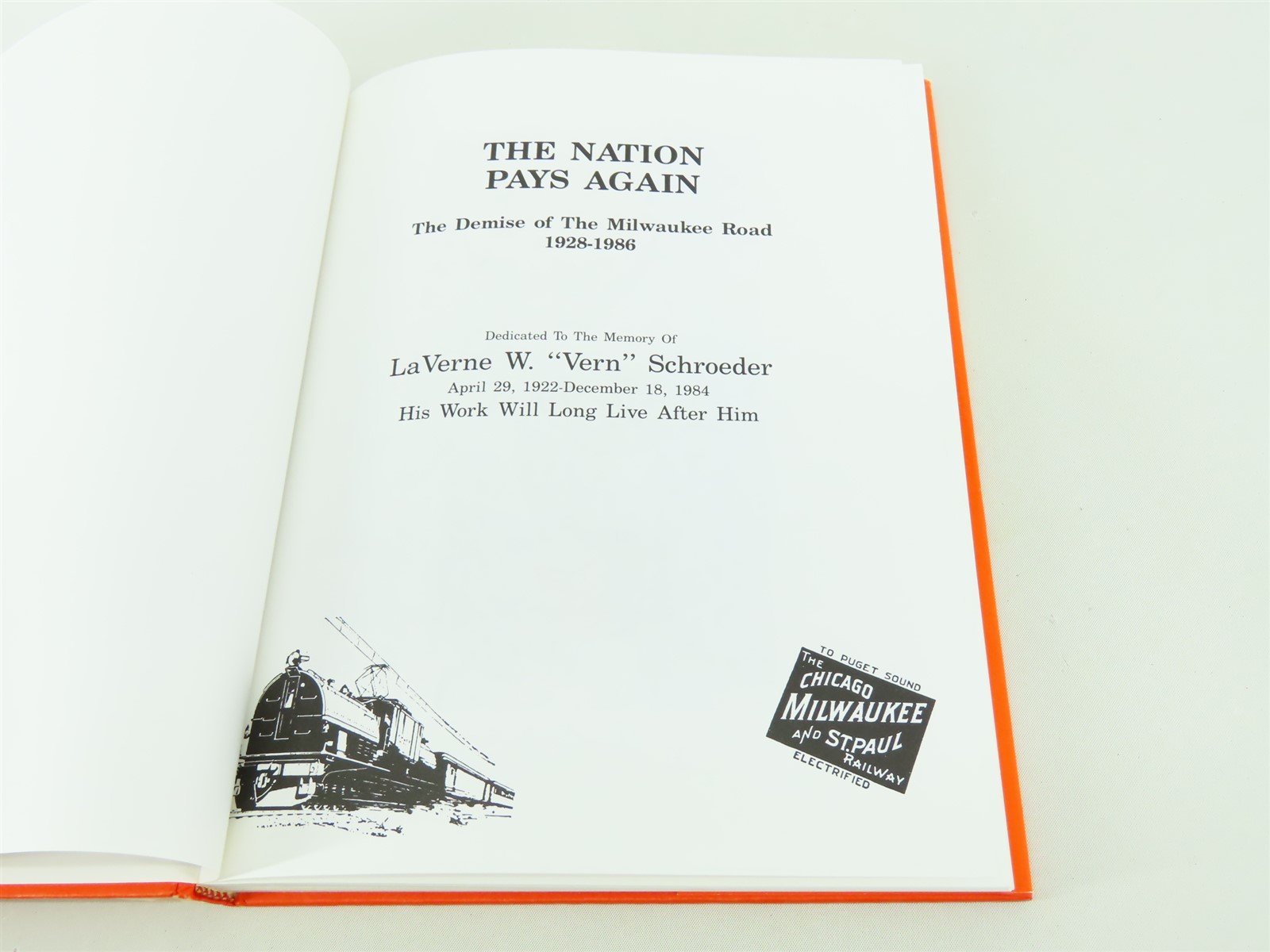 The Nation Pays Again: The Demise of The Milwaukee Road by T. Ploss ©1991 HC Bk