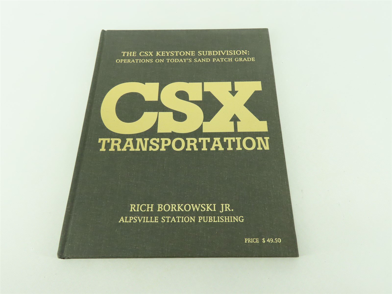 CSX Transportation by Rich Borkowski Jr. ©1998 HC Book