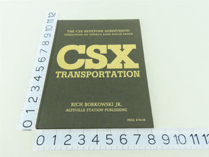 CSX Transportation by Rich Borkowski Jr. ©1998 HC Book