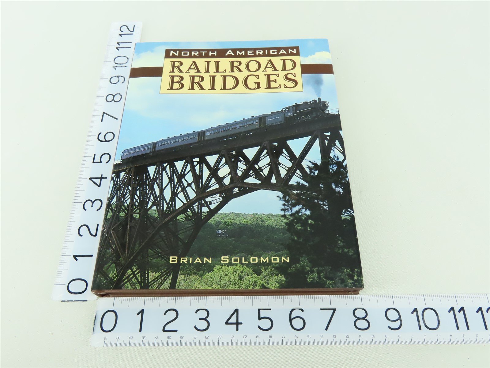 North American Railroad Bridges by Brian Solomon ©2008 HC Book