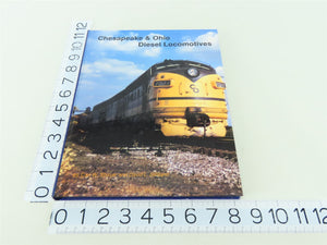 Chesapeake & Ohio Diesel Locomotives by Shaver & Gilliland ©1994 HC Book