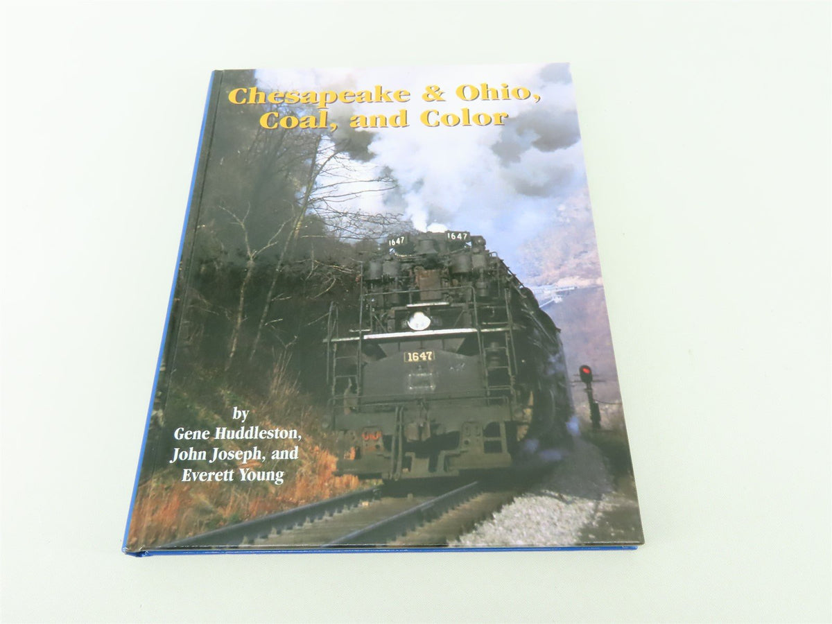 Chesapeake &amp; Ohio, Coal and Color by Huddleston, Joseph &amp; Young ©1997 HC Book