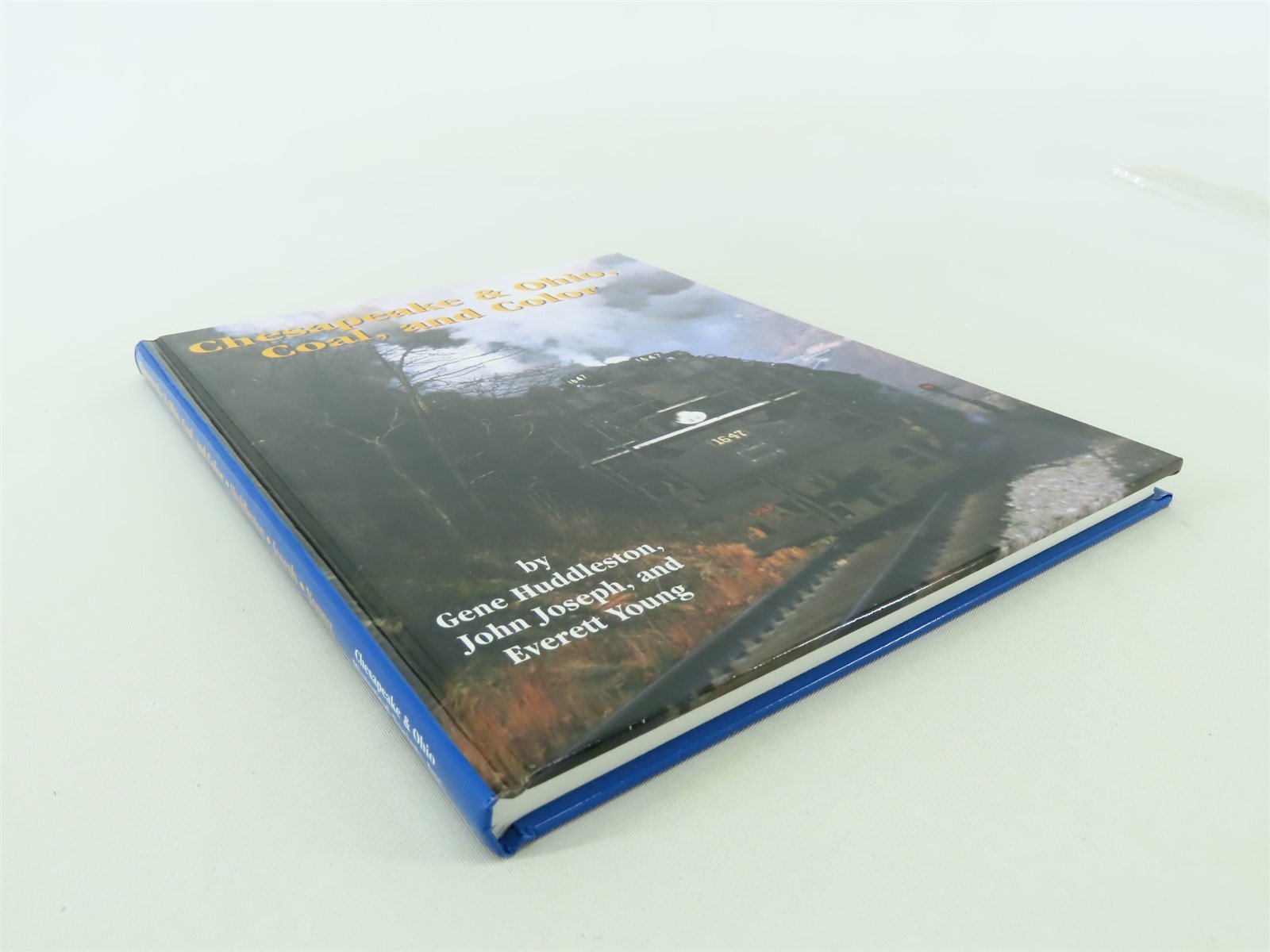 Chesapeake & Ohio, Coal and Color by Huddleston, Joseph & Young ©1997 HC Book