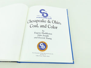 Chesapeake & Ohio, Coal and Color by Huddleston, Joseph & Young ©1997 HC Book