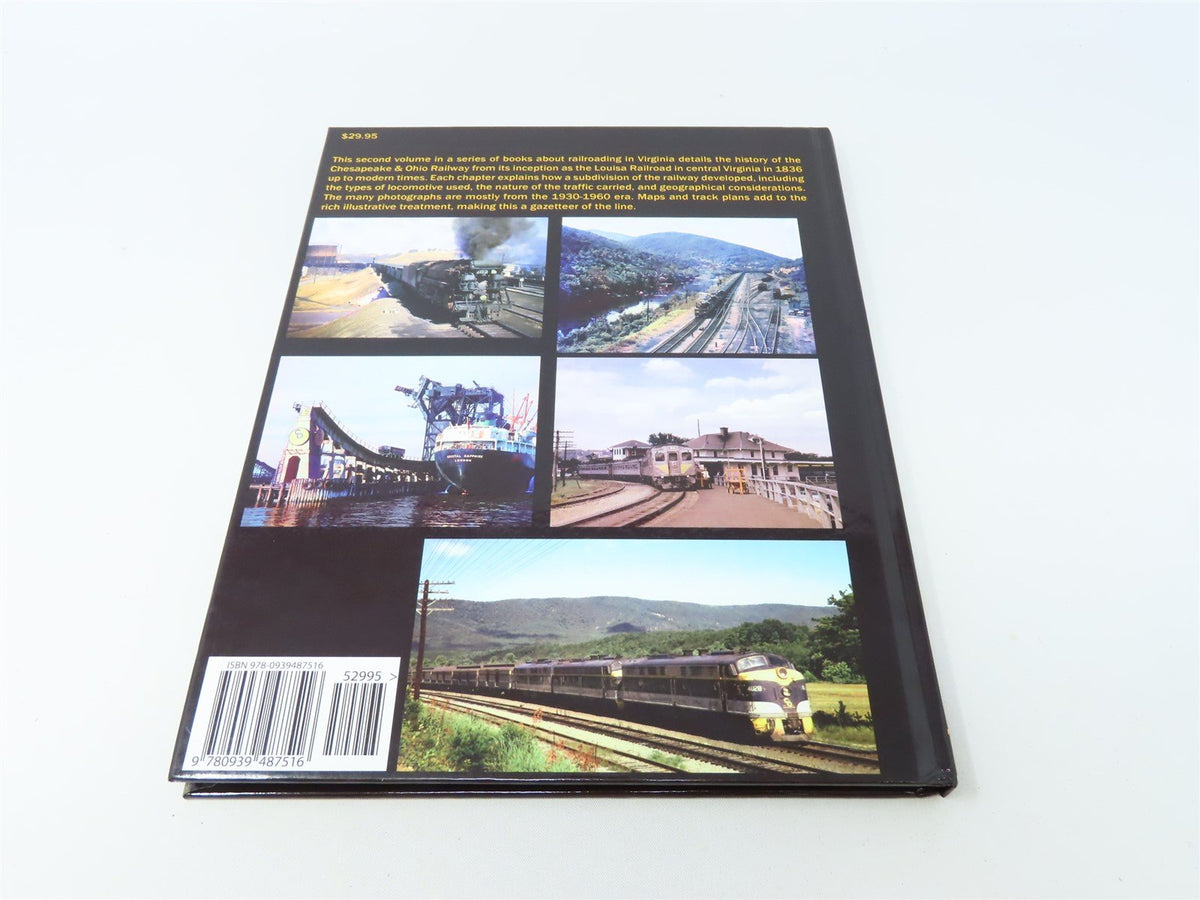 Virginia Railroads Volume 2: Chesapeake &amp; Ohio by Thomas Dixon Jr. ©2011 HC Book