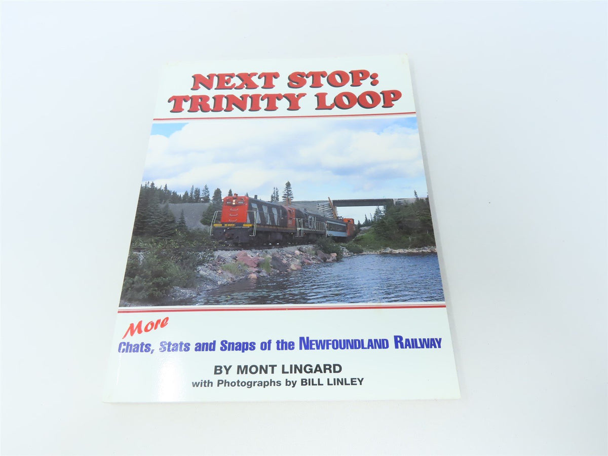 Next Stop: Trinity Loop by Mont Lingard ©1999 SC Book-Signed