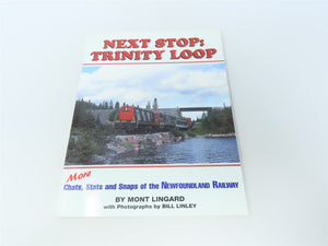 Next Stop: Trinity Loop by Mont Lingard ©1999 SC Book-Signed