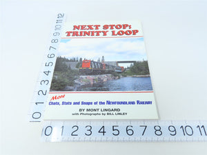 Next Stop: Trinity Loop by Mont Lingard ©1999 SC Book-Signed