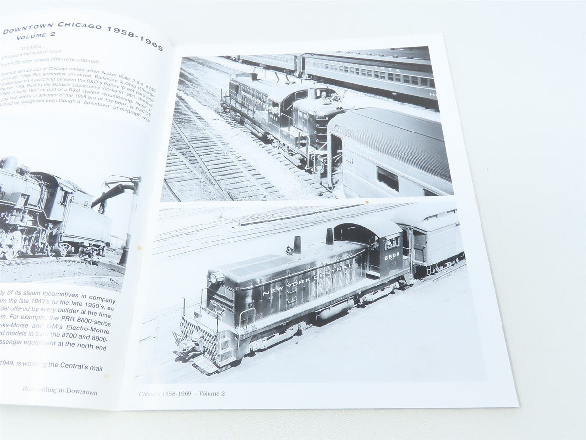 Railroading In Downtown Chicago 1958-69 Vol. 2 by Robert P Olmsted ©2007 SC BK