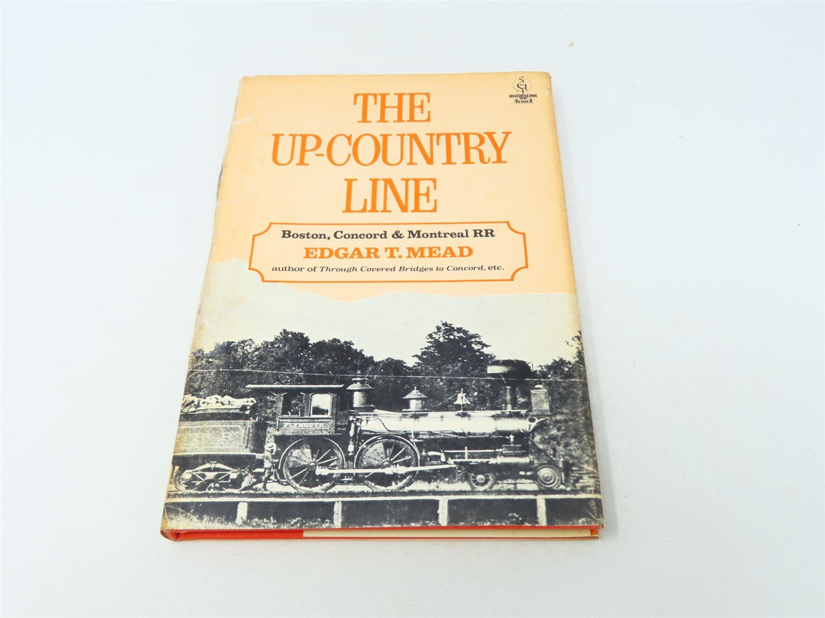 The Up-Country Line by Edgar T Mead ©1975 HC Book