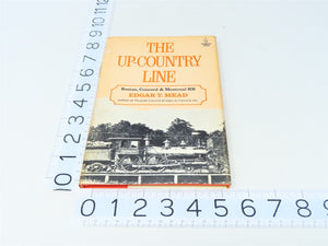 The Up-Country Line by Edgar T Mead ©1975 HC Book