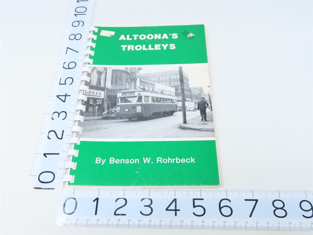 Altoona&#39;s Trolleys by Benson W Rohrbeck ©1980 SC Book